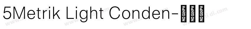 5Metrik Light Conden字体转换 5Metrik Light Conden字体转换